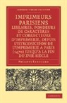 Philippe Renouard - Imprimeurs Parisiens, Libraires, Fondeurs De Caracteres Et
