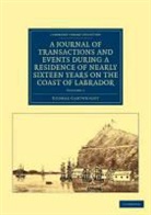 George Cartwright - Journal of Transactions and Events During a Residence of Nearly