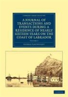 George Cartwright - Journal of Transactions and Events During a Residence of Nearly
