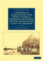 George Cartwright - Journal of Transactions and Events During a Residence of Nearly