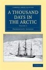 Frederick G. Jackson, Frederick George Jackson, Francis Leopold Mcclintock - Thousand Days in the Arctic