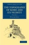 Sir Gell, William Gell - Topography of Rome and Its Vicinity