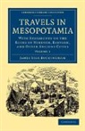 James Silk Buckingham, Buckingham James Silk - Travels in Mesopotamia