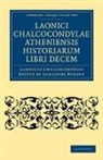 Laonicus Chalcocondyles, Immanuel Bekker - Laonici Chalcocondylae Atheniensis Historiarum Libri Decem
