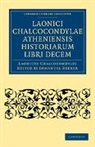 Laonicus Chalcocondyles, Immanuel Bekker - Laonici Chalcocondylae Atheniensis Historiarum Libri Decem