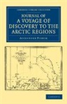 Alexander Fisher, Fisher Alexander - Journal of a Voyage of Discovery to Arctic Regions, Performed 1818,