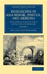 William John Hamilton, Hamilton William John - Researches in Asia Minor, Pontus, and Armenia