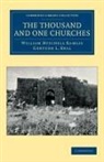 Gertude L. Bell, Bell Gertude L., Sir William Mitchell Bell Ramsay, William Mitchell Ramsay - Thousand and One Churches