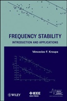 Kroupa, Veenceslav F. Kroupa, Venceslav F Kroupa, Venceslav F. Kroupa, Vf Kroupa - Frequency Stability - Introduction and Applications