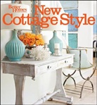 Better Homes &amp; Gardens, Better Homes &amp;amp, Better Homes and Gardens, Gardens - New Cottage Style