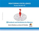 Lory A. Fischler, Lois J Zachary, Lois J. Zachary, Lois J. Fischler Zachary - Feedback and Facilitation for Mentors