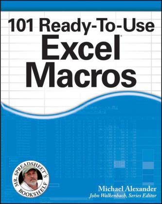 Michael Alexander, John Walkenbach - 101 Ready-To-Use Excel Macros