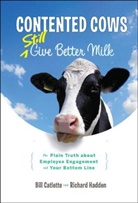 Bil Catlette, Bill Catlette, Catlette Bill, Richard Hadden, Hadden Richard - Contented Cows Give Beter Milk