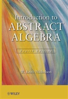 W Nicholson, W Keith Nicholson, W. Keith Nicholson, W. Keith (University of Calgary Nicholson, Wk Nicholson, W. Keith Nicholson - Introduction to Abstract Algebra, 4e Set