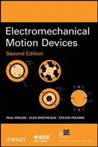 Pau Krause, Paul Krause, Paul C. Krause, Paul C. Wasynczuk Krause, Paul C./ Wasynczuk Krause, Paul Wasynczuk Krause... - Electromechanical Motion Devices