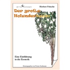 Herbert Fritsche, Werner Zachmann - Der große Holunderbaum - Eine Einführung in die Esoterik