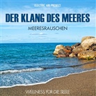 Thomas Vietze - Der Klang des Meeres - Meeresrauschen (ohne Musik), Audio-CD (Audio book)