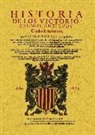 Francisco Diago - Historia de los victoriosissimos antiguos Condes de Barcelona