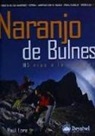 Raúl Lora del Cerro - Naranjo del Bulnes : 5 vías a la cumbre