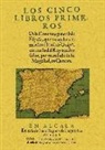 Florián de Ocampo - Los cinco libros primeros de la crónica general de España