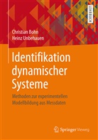 Bohn, Christi Bohn, Christia Bohn, Christian Bohn, Christin Bohn, Unbehaue... - Identifikation dynamischer Systeme