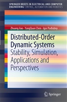 YangQua Chen, YangQuan Chen, Zhuan Jiao, Zhuang Jiao, Igor Podlubny, Igor Podlubný - Distributed-Order Dynamic Systems
