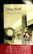 Tobias Wolff - Vida de este chico