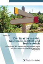 Stefanie Jury - Der Staat im Wandel: Gouvernementalität und Soziale Arbeit
