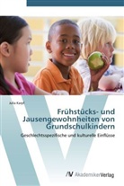 Julia Karpf - Frühstücks- und Jausengewohnheiten von Grundschulkindern