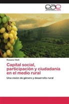 Rossana Vitelli - Capital social, participación y ciudadanía en el medio rural