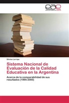 Silvina Larripa - Sistema Nacional de Evaluación de la Calidad Educativa en la Argentina