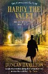 Duncan Hamilton - The Unreliable Life of Harry the Valet