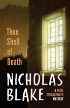 Nicholas Blake - Thou Shell of Death