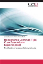 Loren Guasconi, Lorena Guasconi, Diana Teresa Masih - Receptores Lectinas Tipo C en Fasciolosis Experimental
