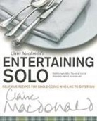 Baroness Claire Macdonald, Claire Macdonald - Entertaining Solo