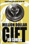 Ian Somers - Million Dollar Gift