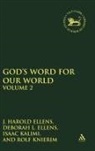 Deborah L Ellens, Deborah L. Ellens, Deborah L. Ellens Ellens, J Harold Ellens, J. Harold Ellens, Isaa Kalimi... - God's Word for Our World, Vol. 2