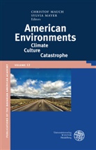 Christo Mauch, Christof Mauch, Mayer, Mayer, Sylvia Mayer - American Environments: