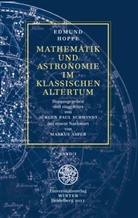 Edmund Hoppe, Jürge Paul Schwindt, Jürgen Paul Schwindt, Jürgen Paul Schwindt - Mathematik und Astronomie im klassischen Altertum / Band 1. Bd.1