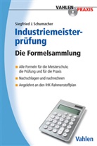 Michael Fischer, Siegfried J Schumacher, Siegfried J. Schumacher - Industriemeisterprüfung; .