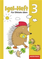Theresa Fliegert, Dunja Schnabel - Igel-Hefte: Für Diktate üben: Igel - Hefte: Für Diktate üben