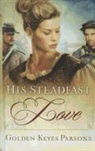 Golden Keyes Parsons - His Steadfast Love