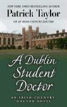 Patrick Taylor - A Dublin Student Doctor