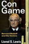 Lionel Lewis, Lionel S. Lewis, Lewis Lionel S., S. Lewis Lionel - Con Game