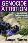 Totten Samuel, Samuel Totten, Samuel (University of Arkansas Totten - Genocide By Attrition