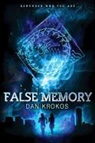 DISNEY BOOK GROUP, Dan Krokos - False Memory