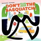 Kent Redeker, Kent/ Staake Redeker, Bob Staake - Don't Squish the Sasquatch!