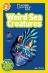 Laura Marsh, National Geographic - National Geographic Readers: Weird Sea Creatures