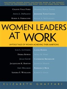 Elizabeth Ghaffari, J. F. Ghaffari - Women Leaders at Work
