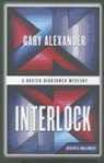 Gary Alexander - Interlock